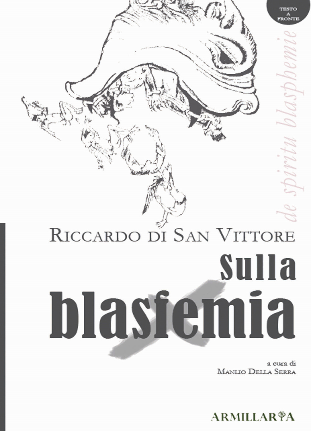 Sulla blasfemia. De spiritu blasphemie