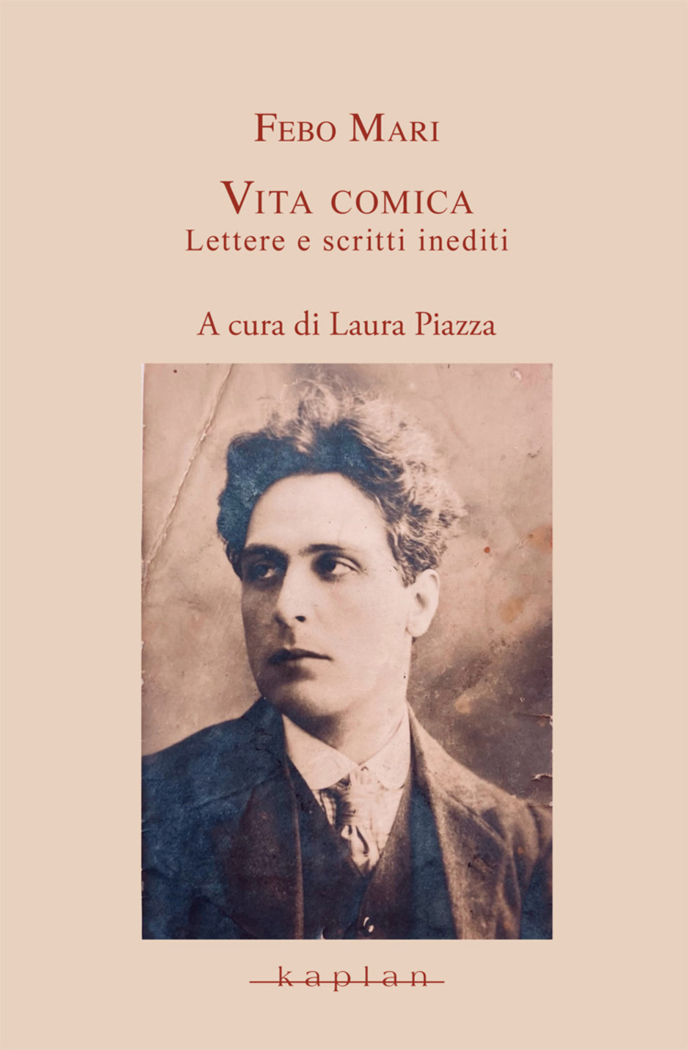 Vita comica. Lettere e scritti inediti