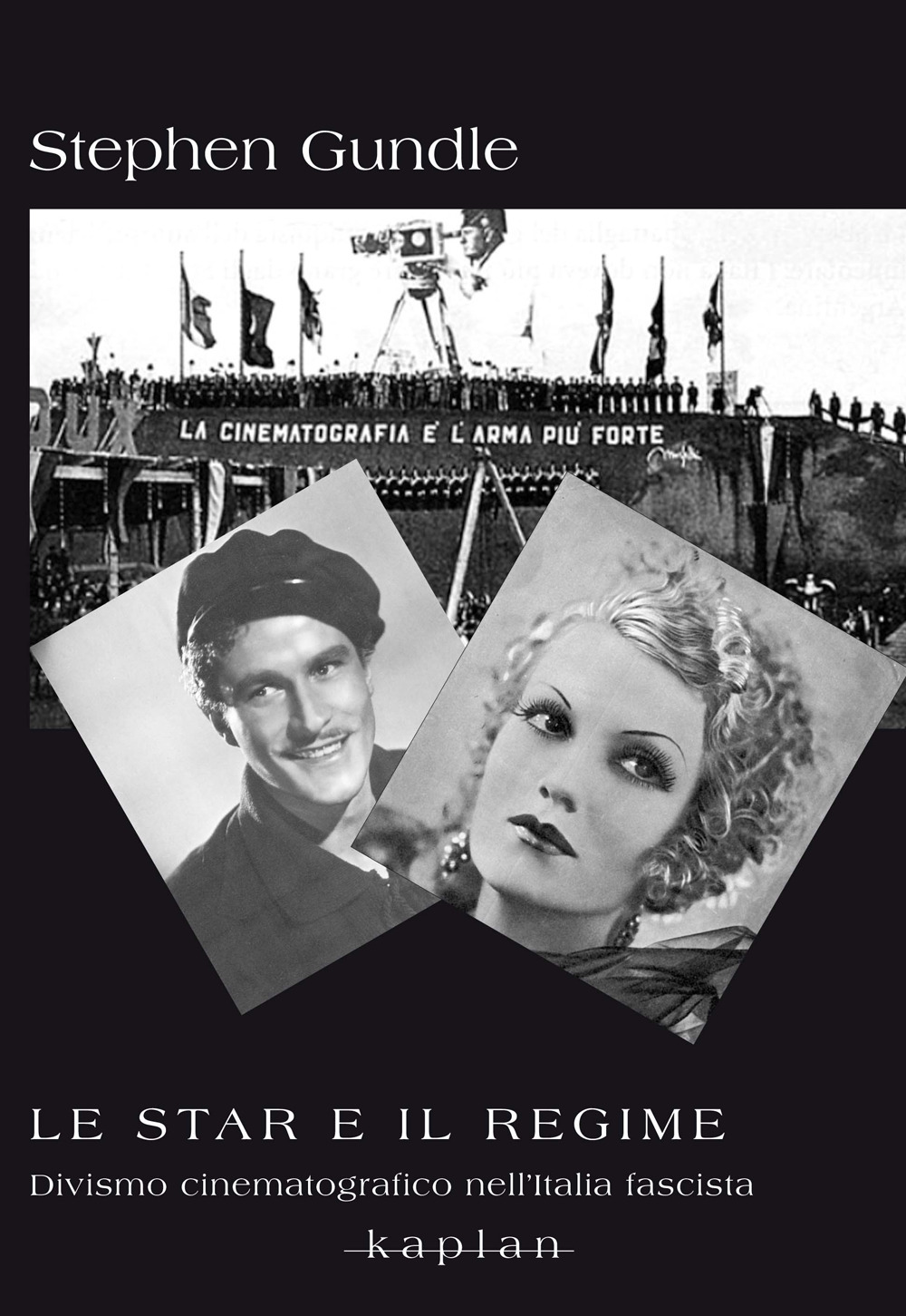 Le star e il regime. Divismo cinematografico nell’Italia fascista