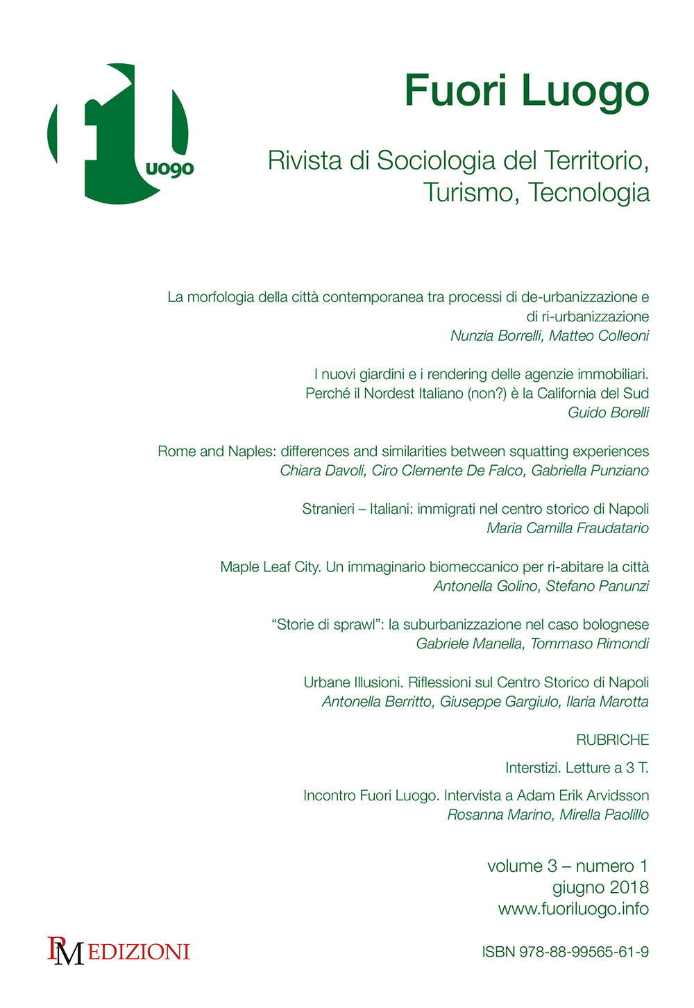 Fuori luogo. Rivista di sociologia del territorio, turismo, tecnologia. Vol. 1
