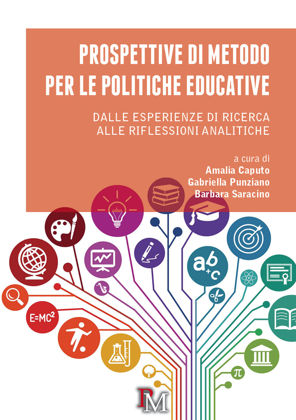 Prospettive di metodo per le politiche educative. Dalle esperienze di ricerca alle riflessioni analitiche