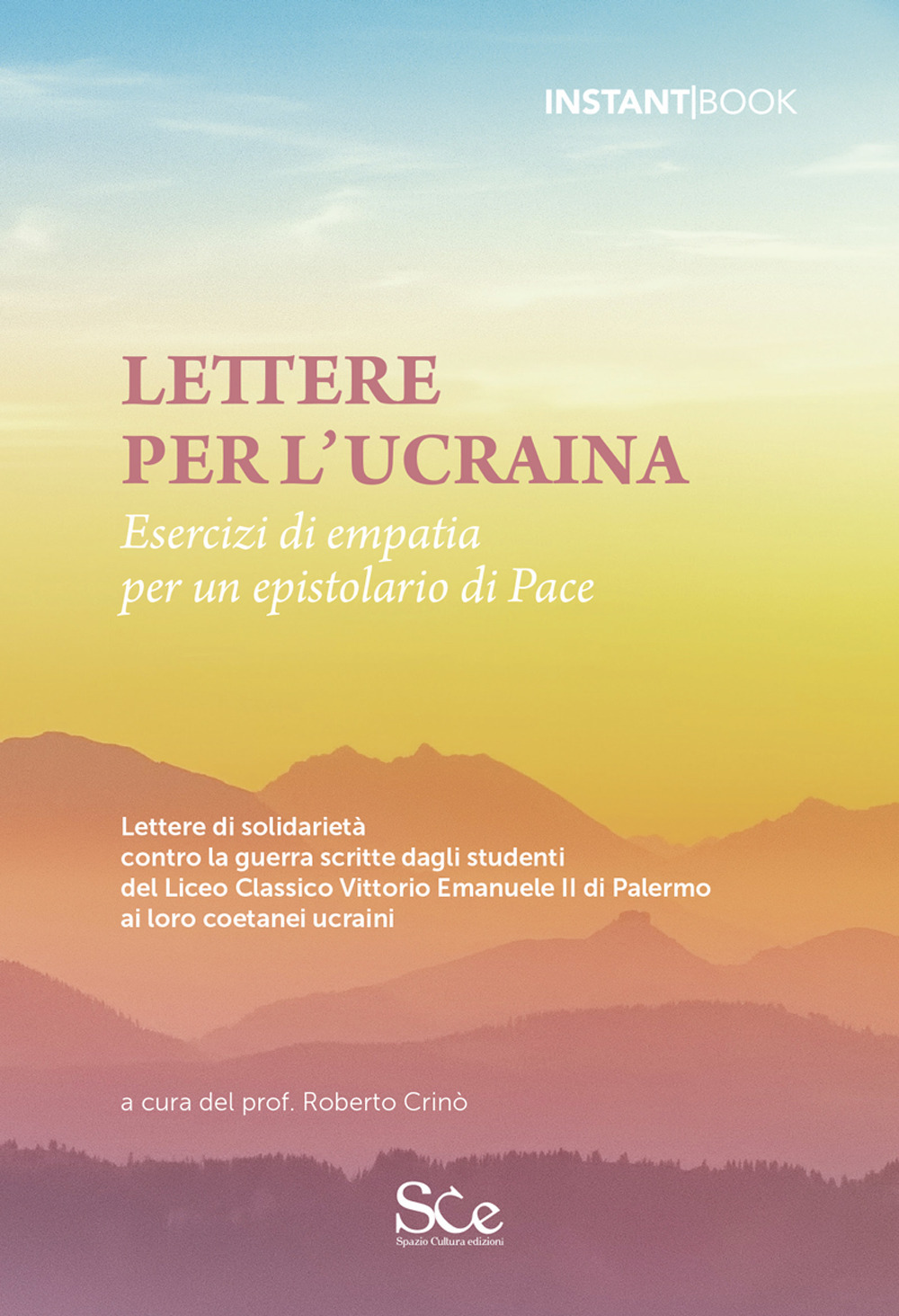 Lettere per l'Ucraina. Esercizi di empatia per un epistolario di pace