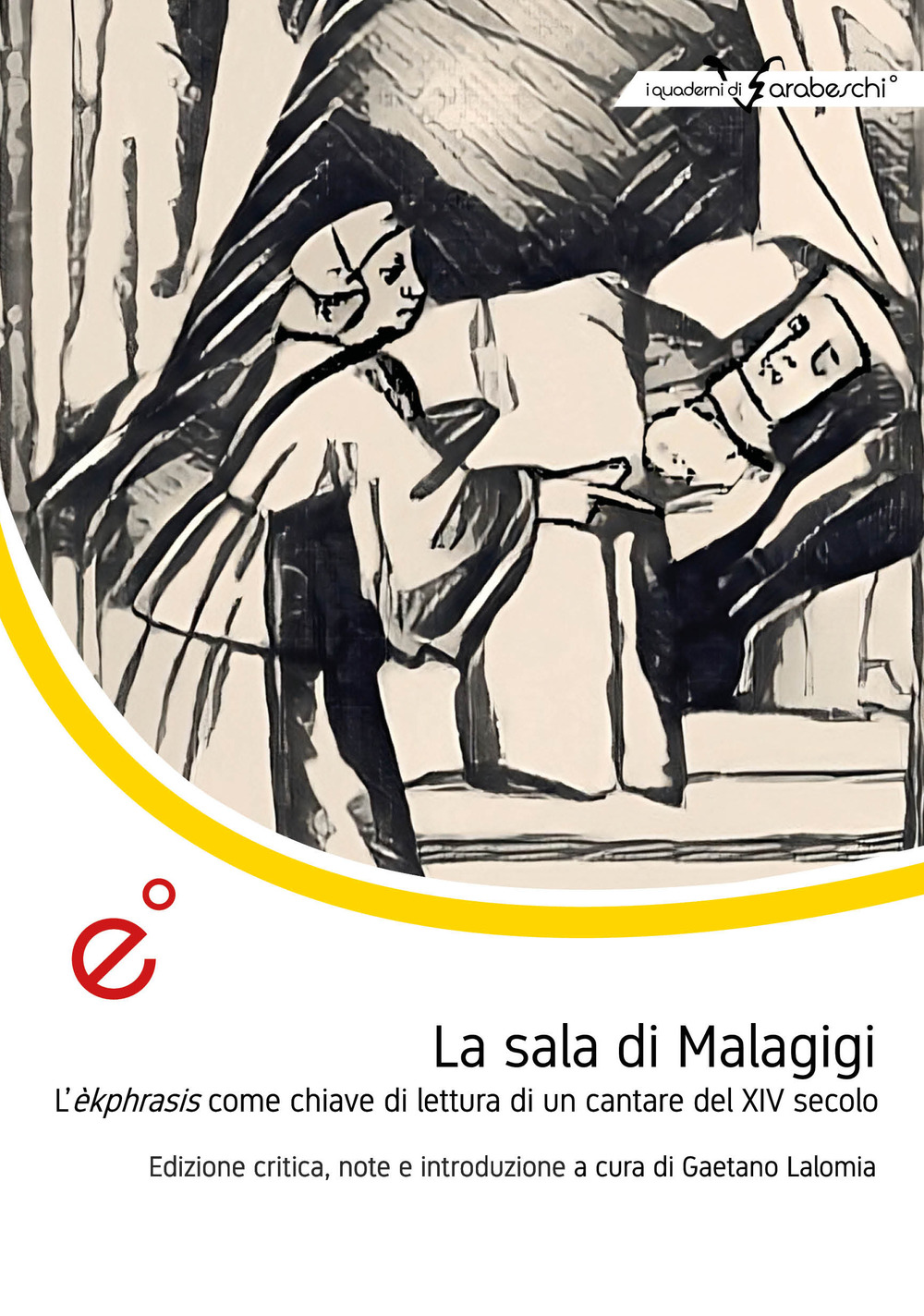 La sala di Malagigi. L’èkphrasis come chiave di lettura di un cantare del XIV secolo