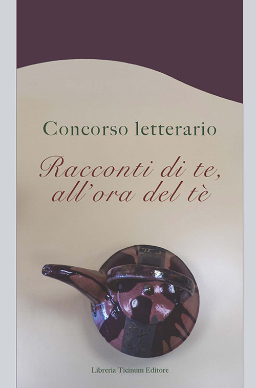 Racconti di te, all'ora del tè. Concorso letterario