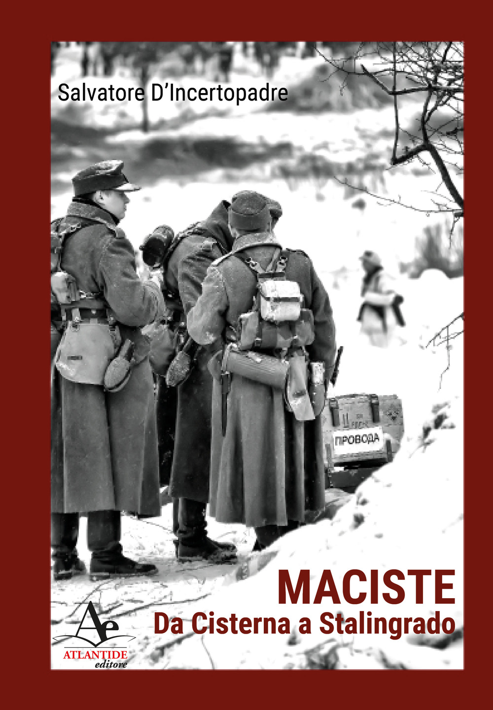 Maciste. Da Cisterna a Stalingrado