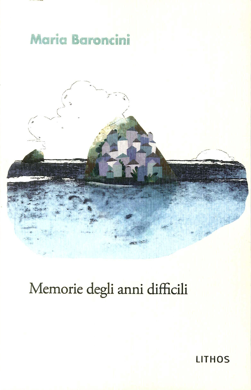 Memorie degli anni difficili