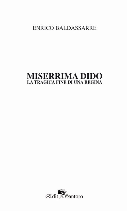 Miserrima Dido. La tragica fine di una regina