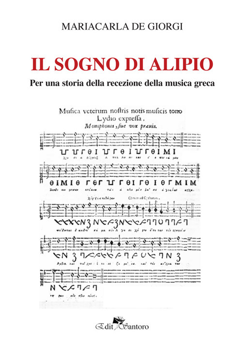 Il sogno di Alipio. Per una storia della recezione della musica greca