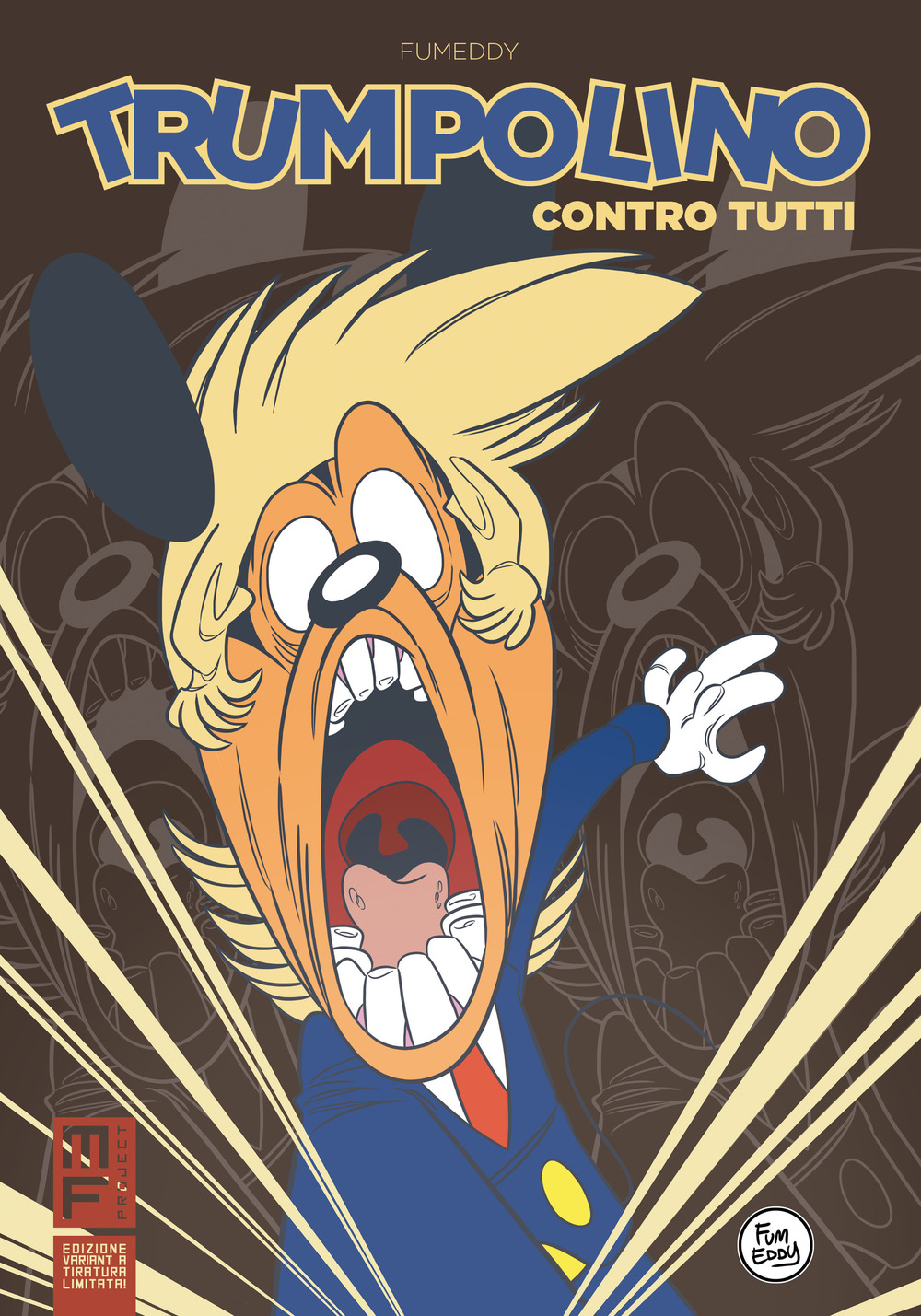 Trumpolino contro tutti. Ediz. variant