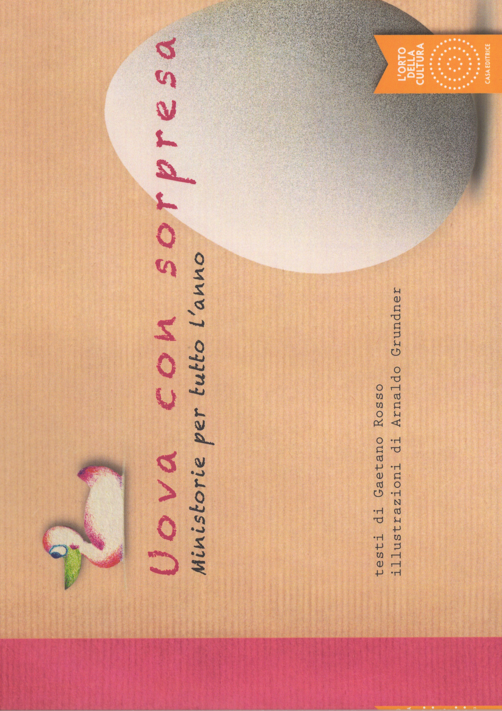 Uova con sorpresa. Ministorie per tutto l'anno