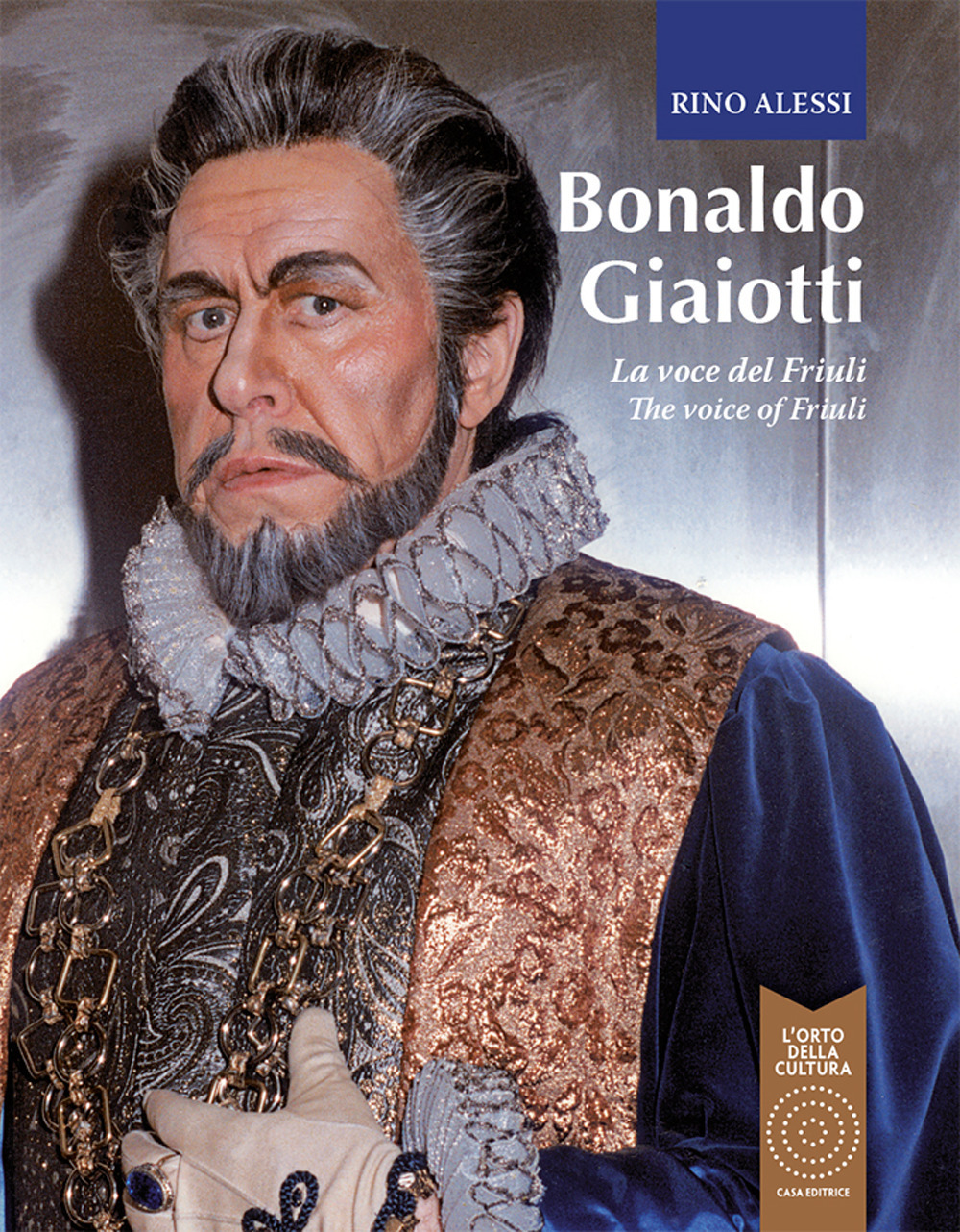 Bonaldo Giaiotti. La voce del Friuli-The voice of Friuli