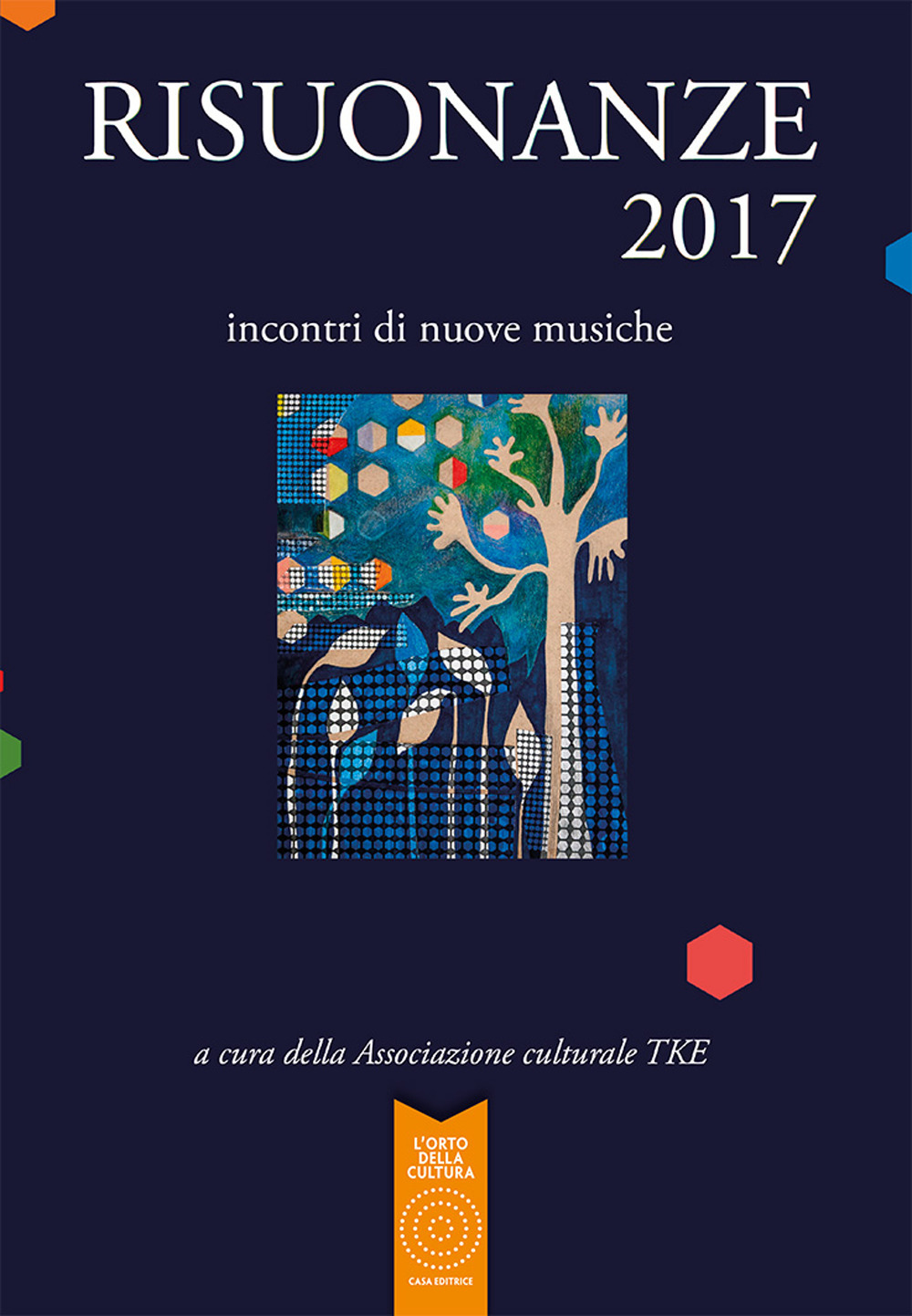 Risuonanze 2017. Incontri di nuove musiche