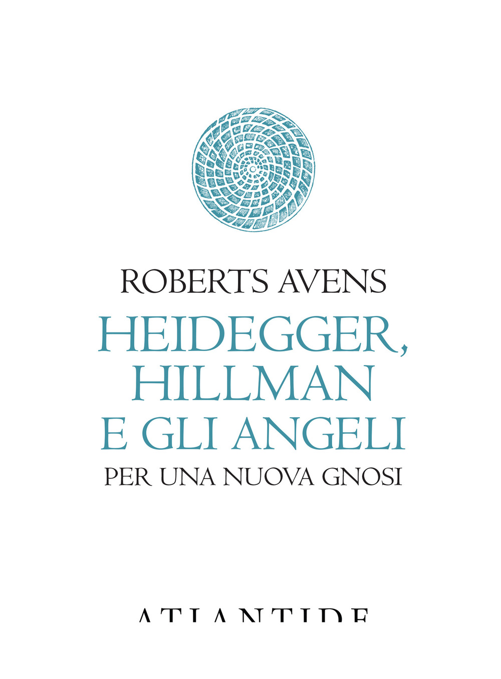 Heidegger, Hillman e gli angeli. Per una nuova gnosi