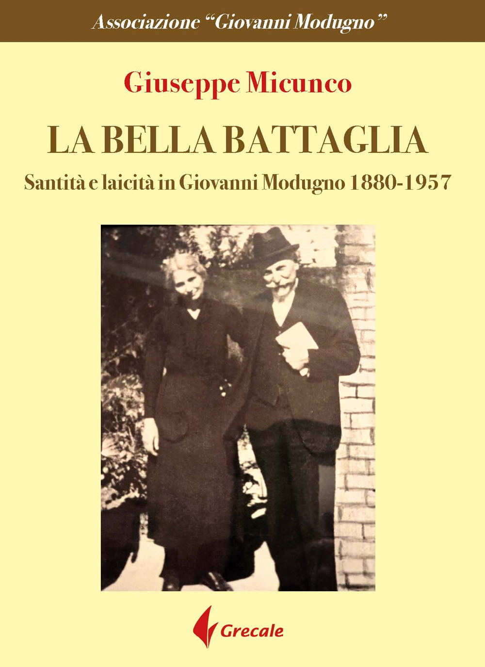 La bella battaglia. Santità e laicità in Giovanni Modugno (1880-1957)