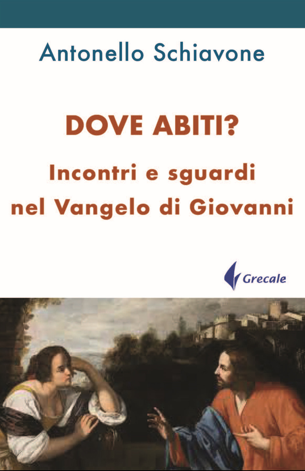 Dove abiti? Incontri e sguardi nel Vangelo di Giovanni