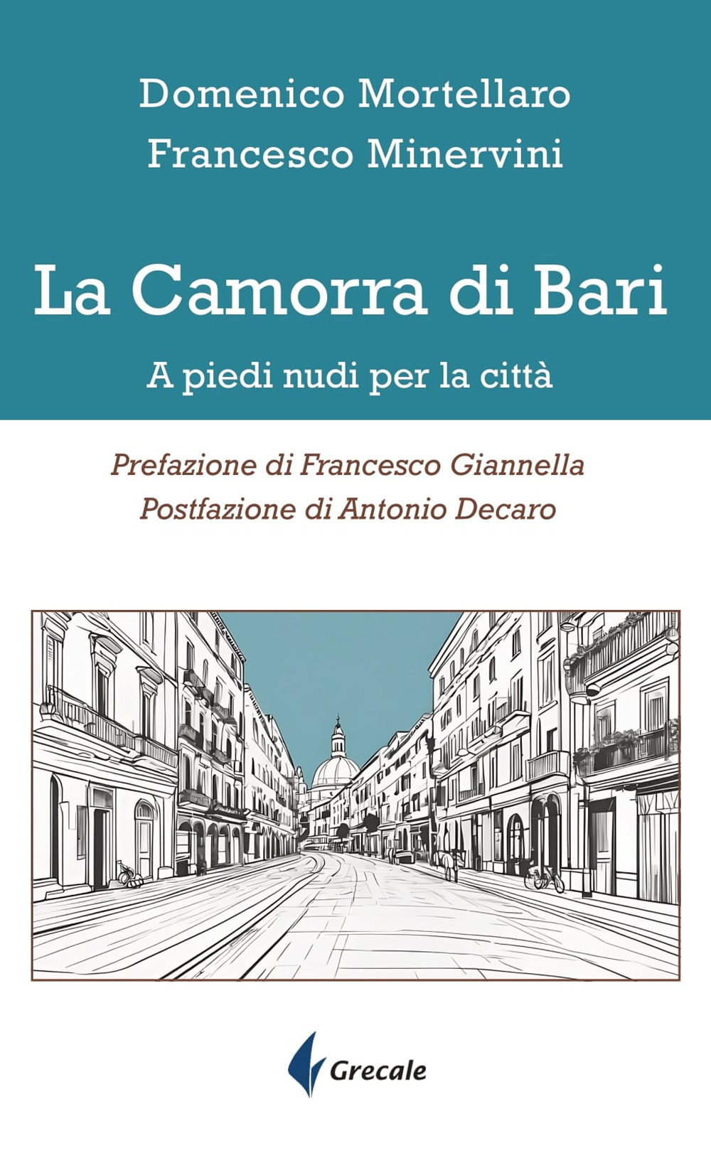 La camorra di Bari. A piedi nudi per la città