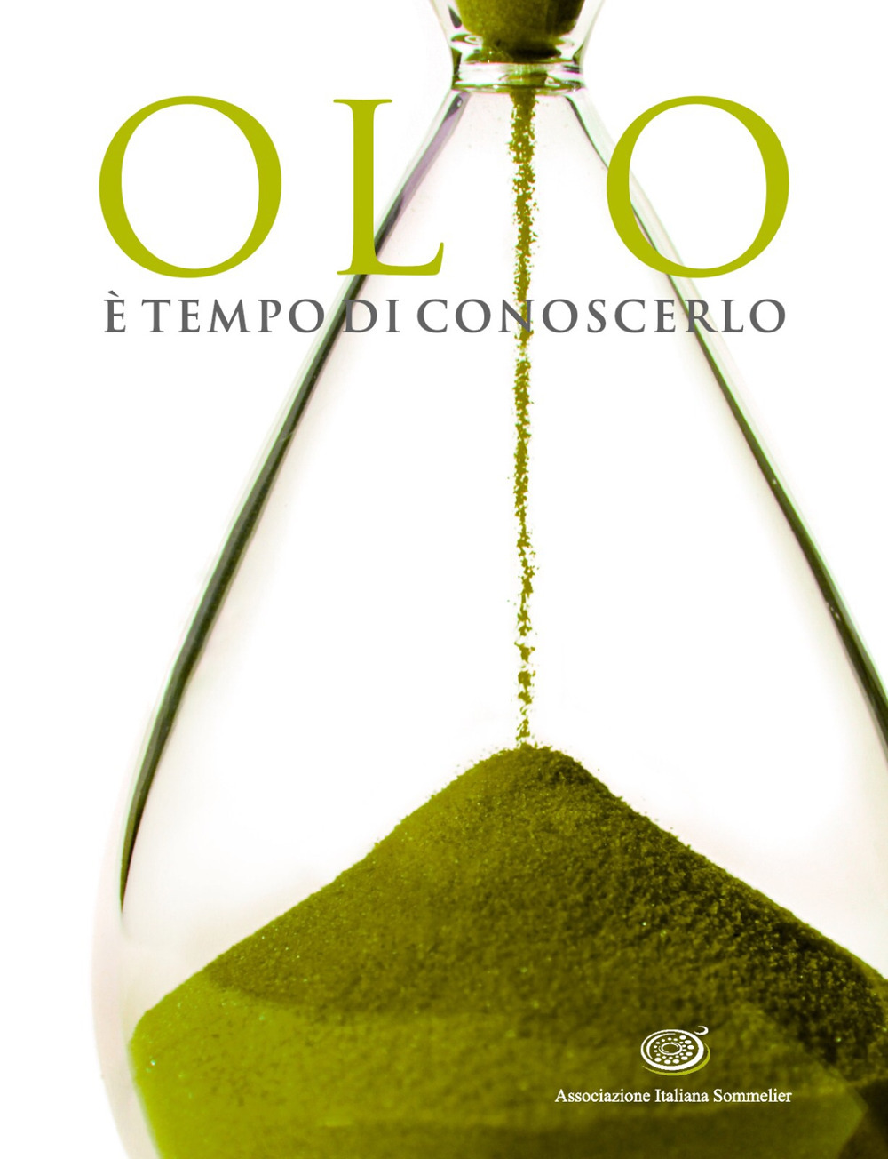 Olio. È tempo di conoscerlo