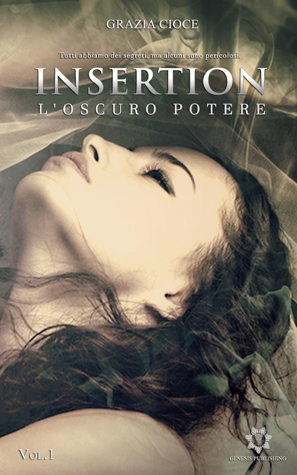 Insertion. L'oscuro potere