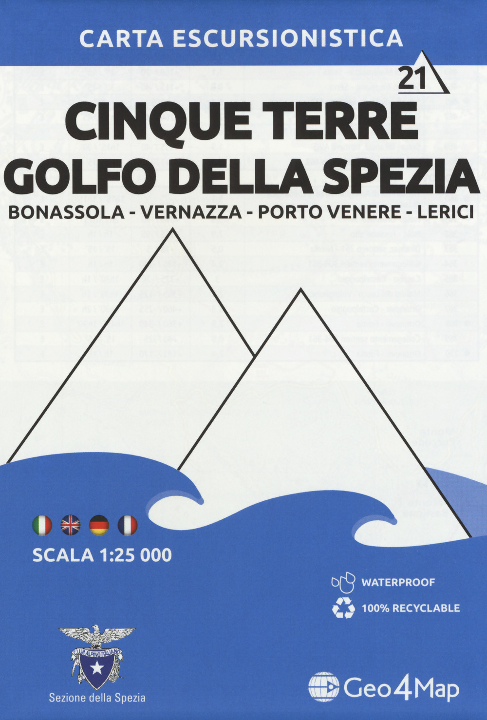 Carta escursionistica Cinque Terre Golfo della Spezia. Scala 1:25.000. Ediz. italiana, inglese, tedesca e francese. Vol. 21: Bonassola, Vernazza, Porto venere, Lerici