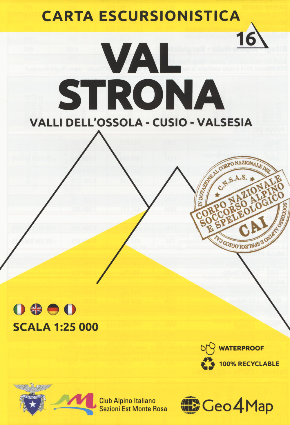 Carta escursionistica valle Strona. Scala 1:25.000. Ediz. italiana, inglese, tedesca e francese. Vol. 16: Valli dell'Ossola-Cusio-Valsesia