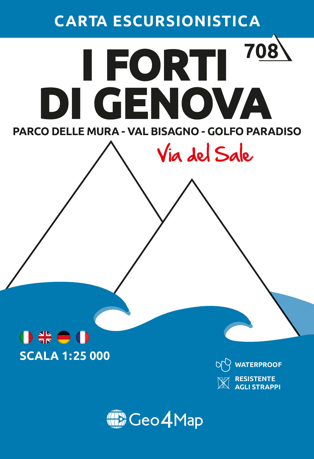 708 I forti di Genova parco delle mura - Val Bisagno - Golfo Paradiso (Via del Sale). Carta escursionistica 1:25.000