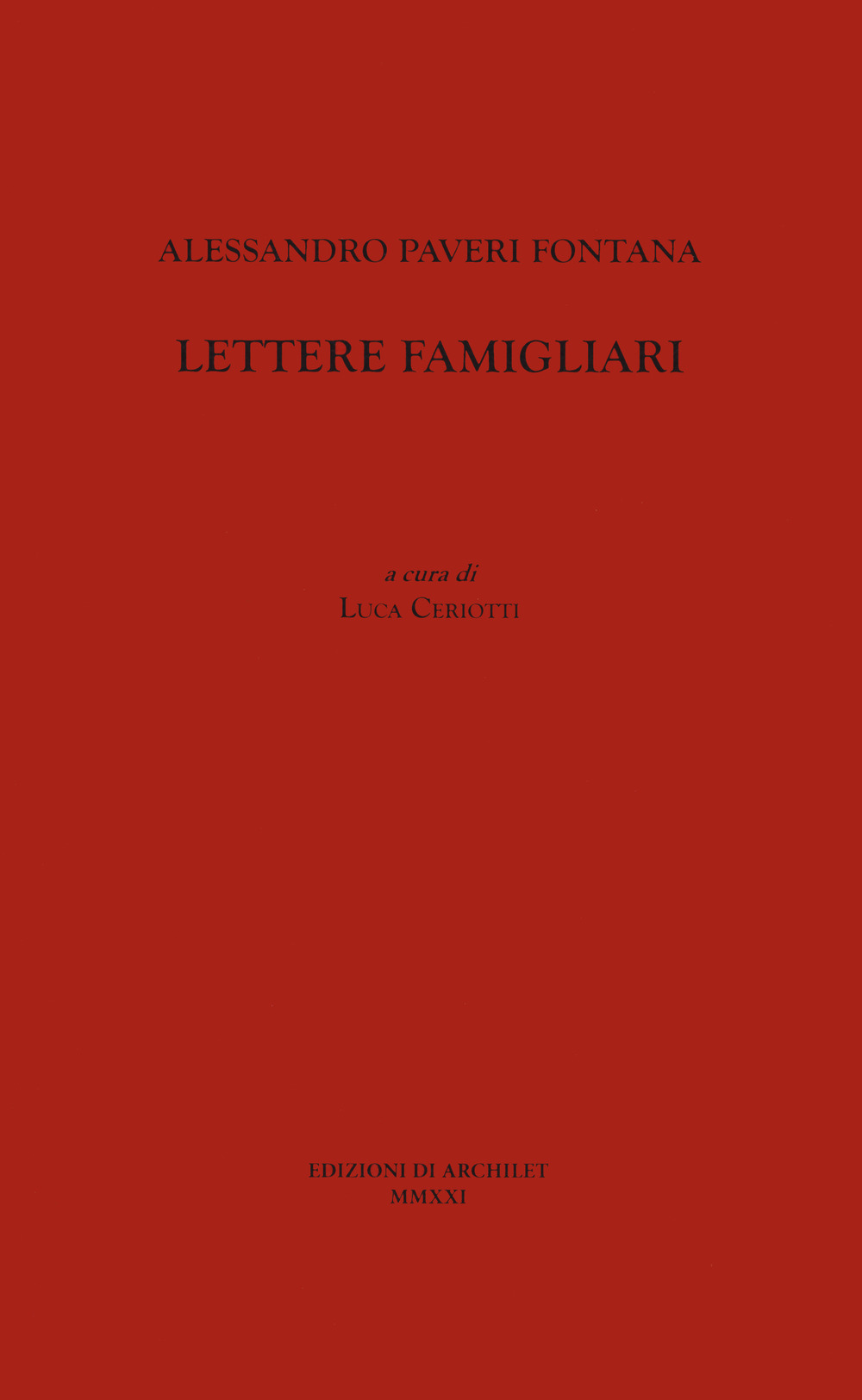 Alessandro Paveri Fontana. Lettere famigliari