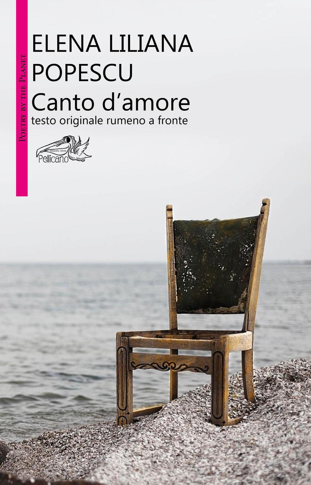 Canto d'amore. Testo rumeno a fronte
