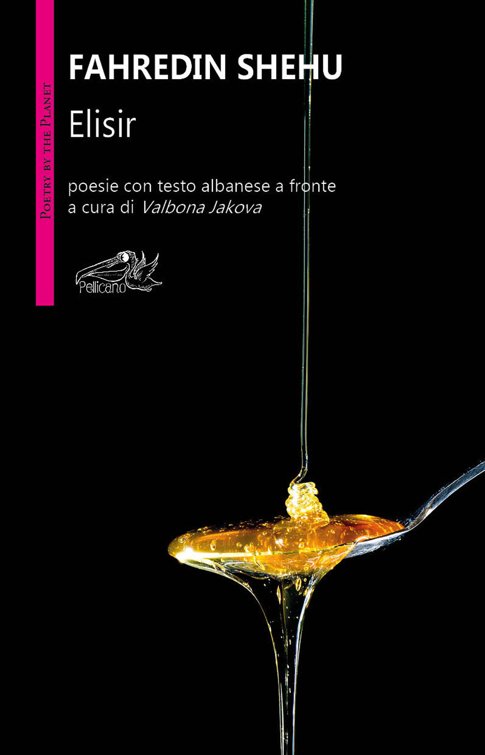 Elisir. Testo albanese a fronte