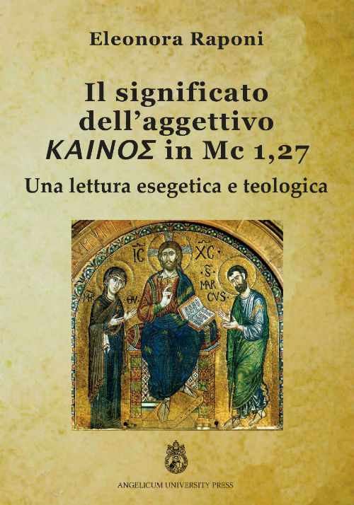 Significato dell'aggettivo kainos in Mc 1,27. Una lettura esegetica e teologica