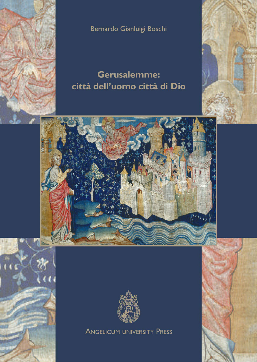 Gerusalemme: città dell'uomo, città di Dio