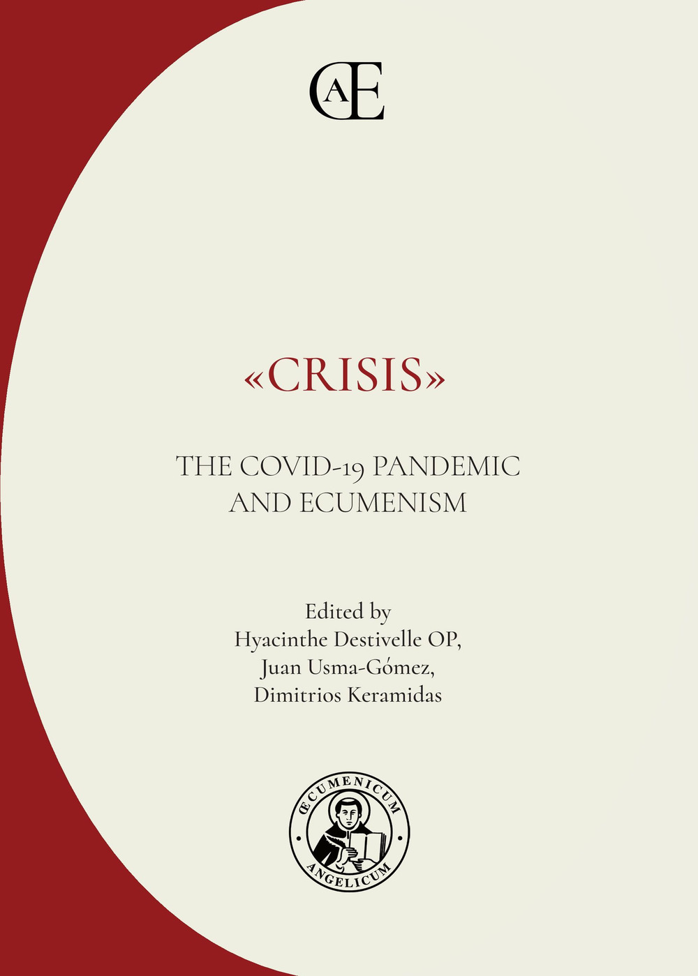 «Crisis». The COVID-19 Pandemic and Ecumenism