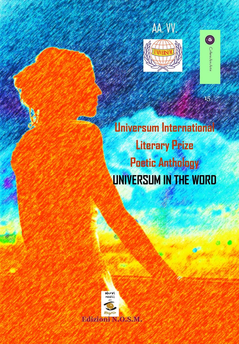 Universum international. Literary prize poetic anthology universum in the word. Antologia concorso internazionale letterario «Universum»