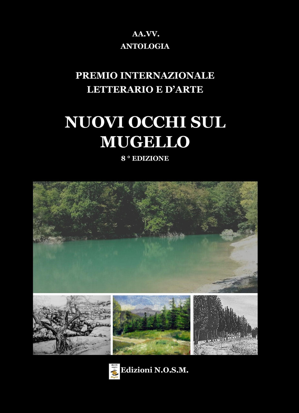 Premio Internazionale Letterario e d’Arte «Nuovi Occhi sul Mugello» 8ª edizione