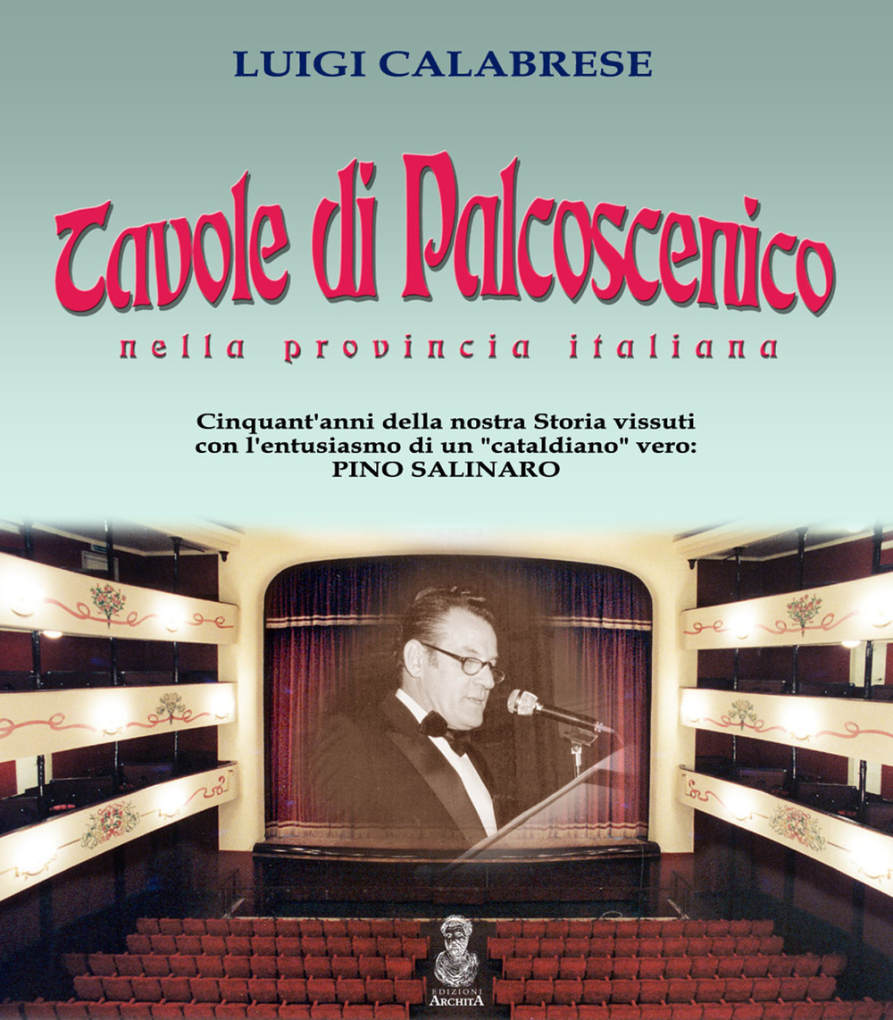 Tavole di palcoscenico nella provincia italiana