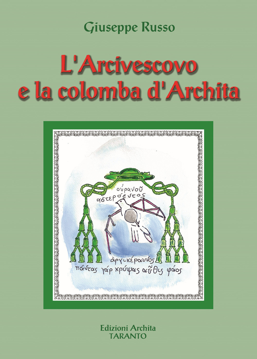 L'Arcivescovo e la colomba d'Archita