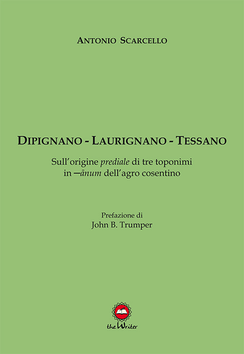 Dipignano-Laurignano-Tessano. Sull'origine prediale di tre toponimi in -anum dell'agro cosentino