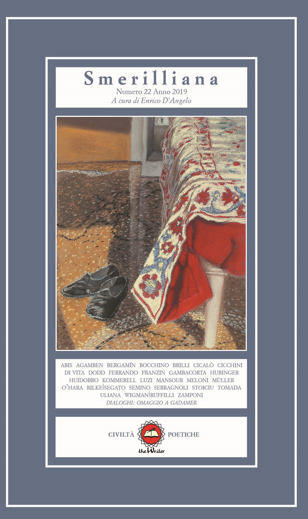 Smerilliana. Semestrale di civiltà poetiche. Vol. 22