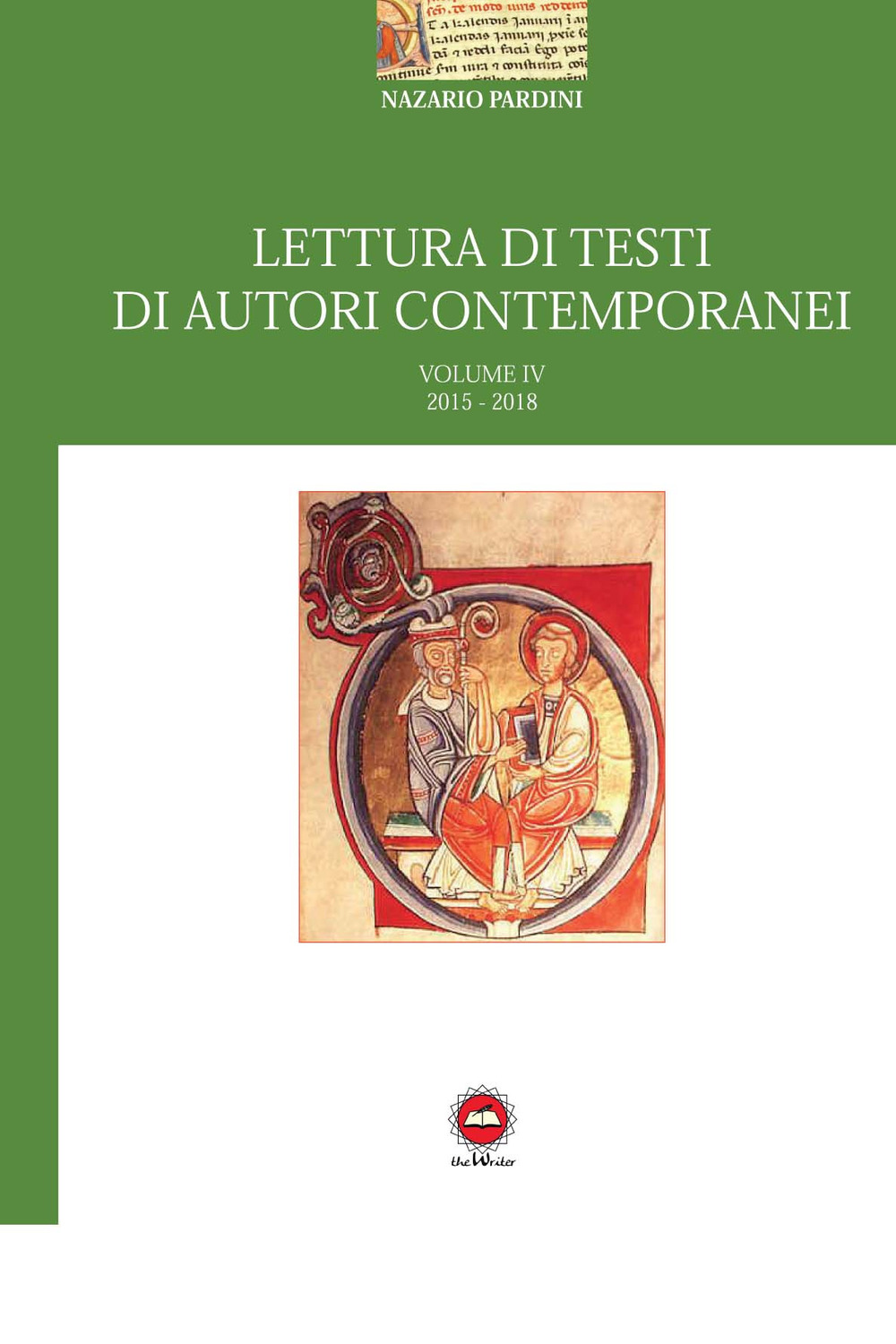 Lettura di testi di autori contemporanei. Vol. 4: 2015-2018