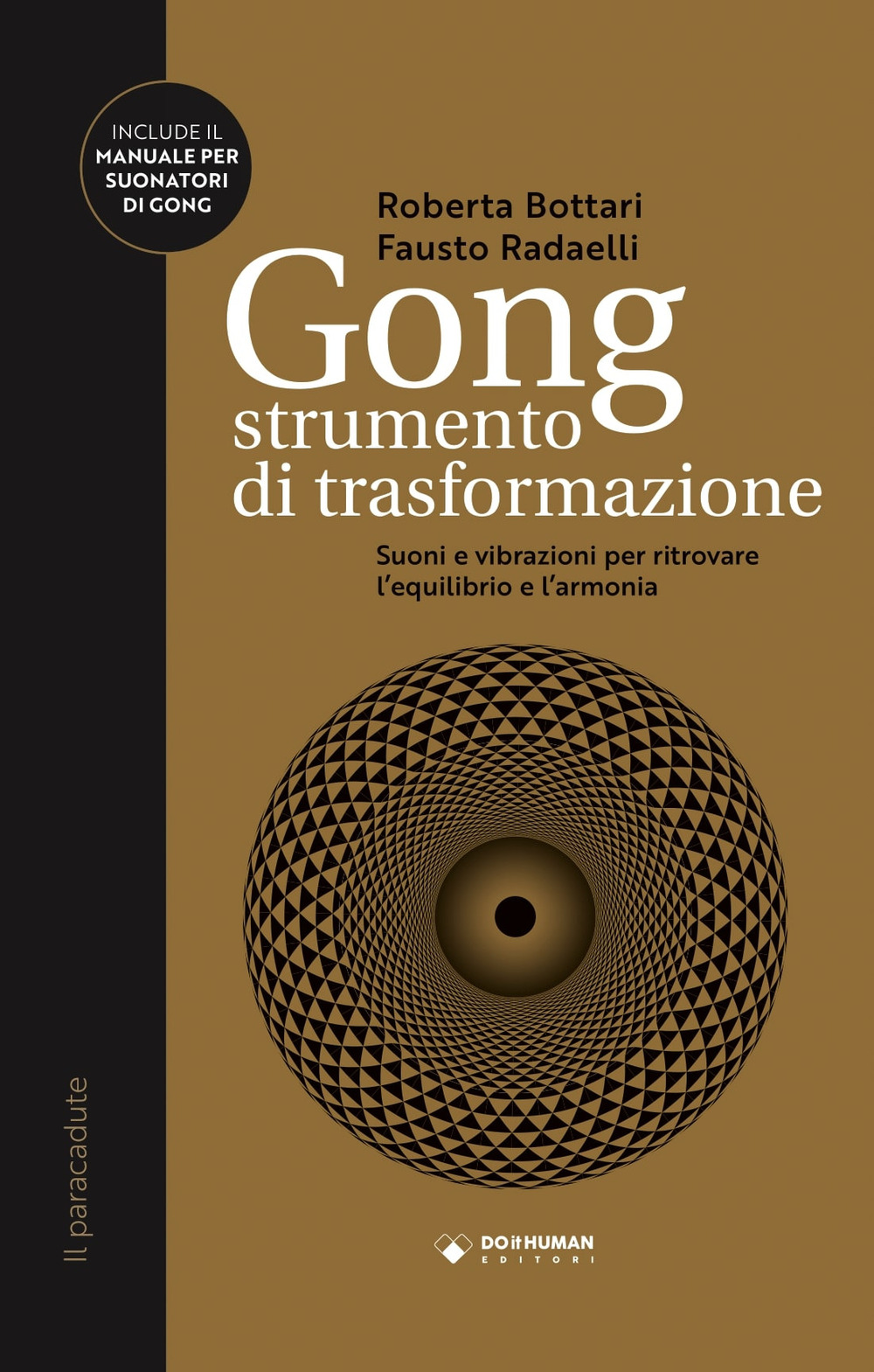 Gong strumento di trasformazione. Suoni e vibrazioni per ritrovare l’equilibrio e l’armonia