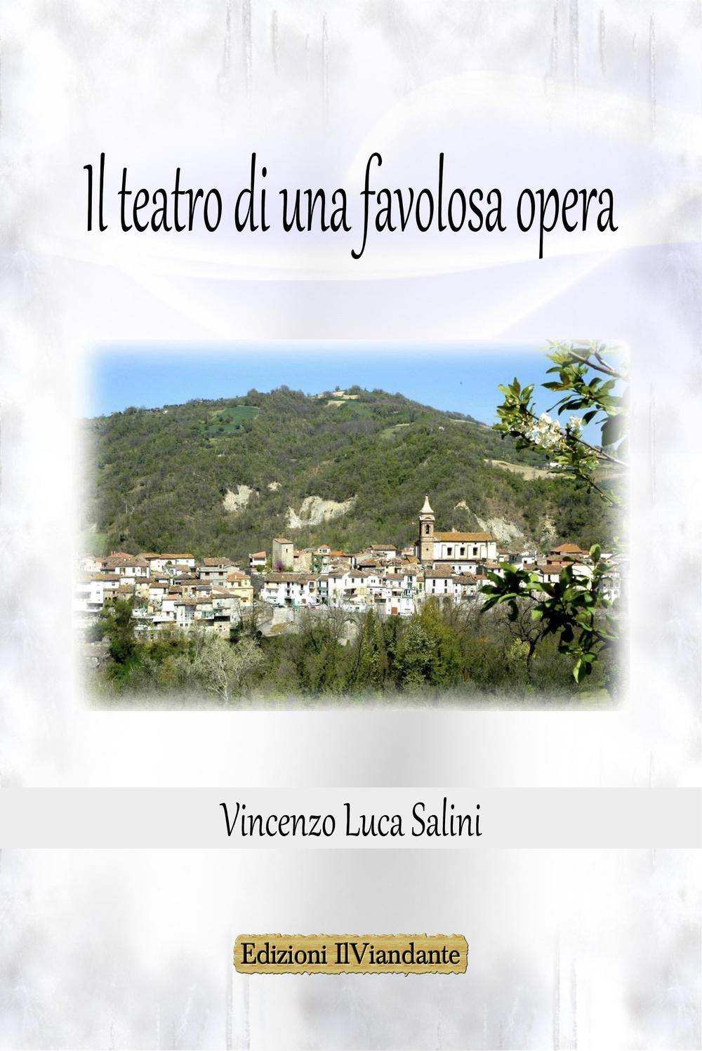 Il teatro di una favolosa opera