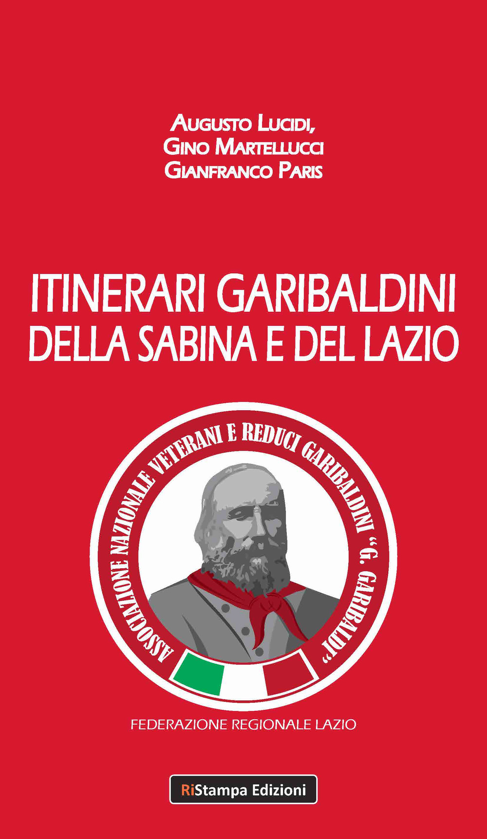 Itinerari garibaldini della Sabina e del Lazio