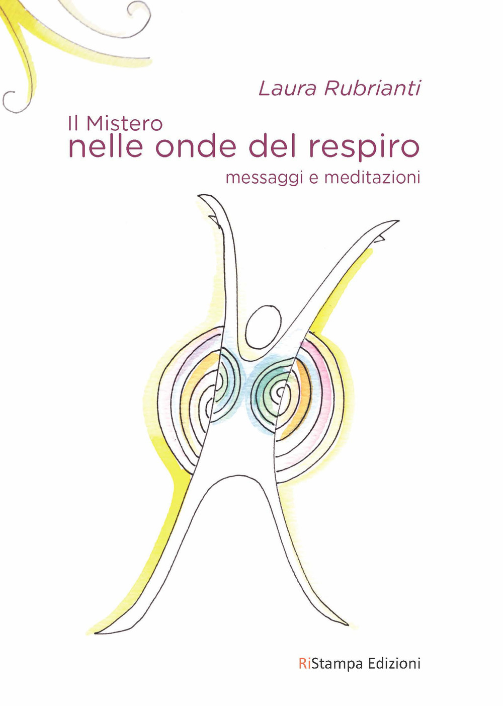 Il mistero nelle onde del respiro. Messaggi e meditazioni