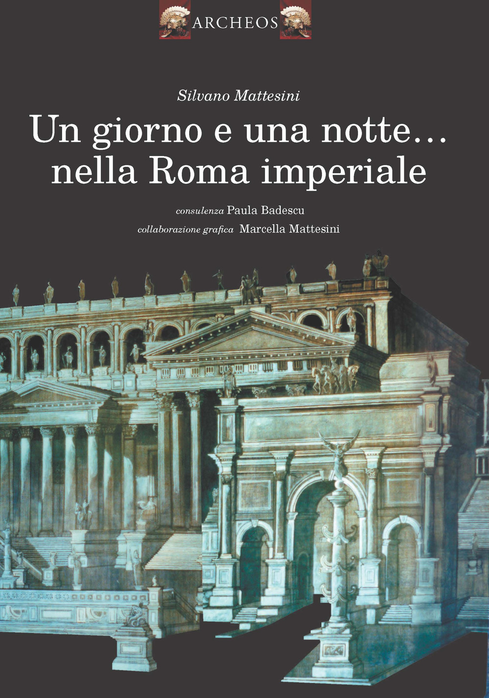 Un giorno e una notte... nella Roma imperiale