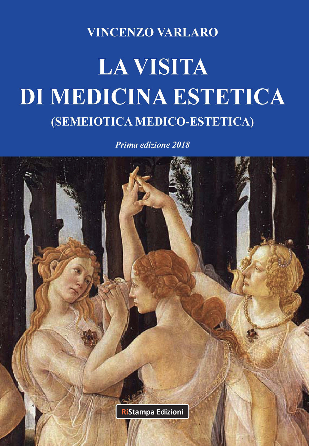 La visita di medicina estetica (semeiotica medico-estetica)