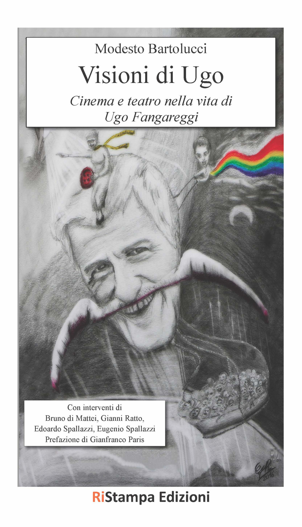 Visioni di Ugo. Cinema e teatro nella vita di Ugo Fangareggi