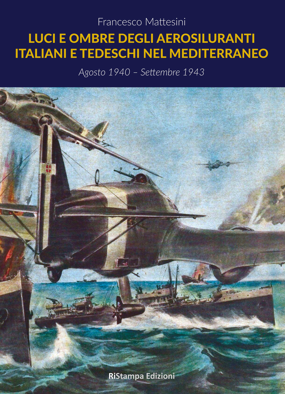 Luci e ombre degli aerosiluranti italiani e tedeschi nel Mediterraneo