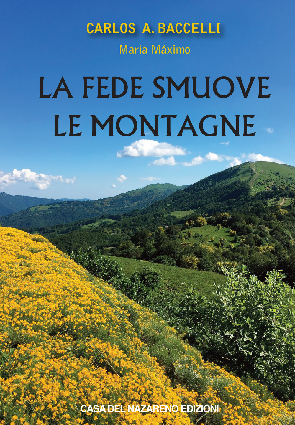 La fede smuove le montagne