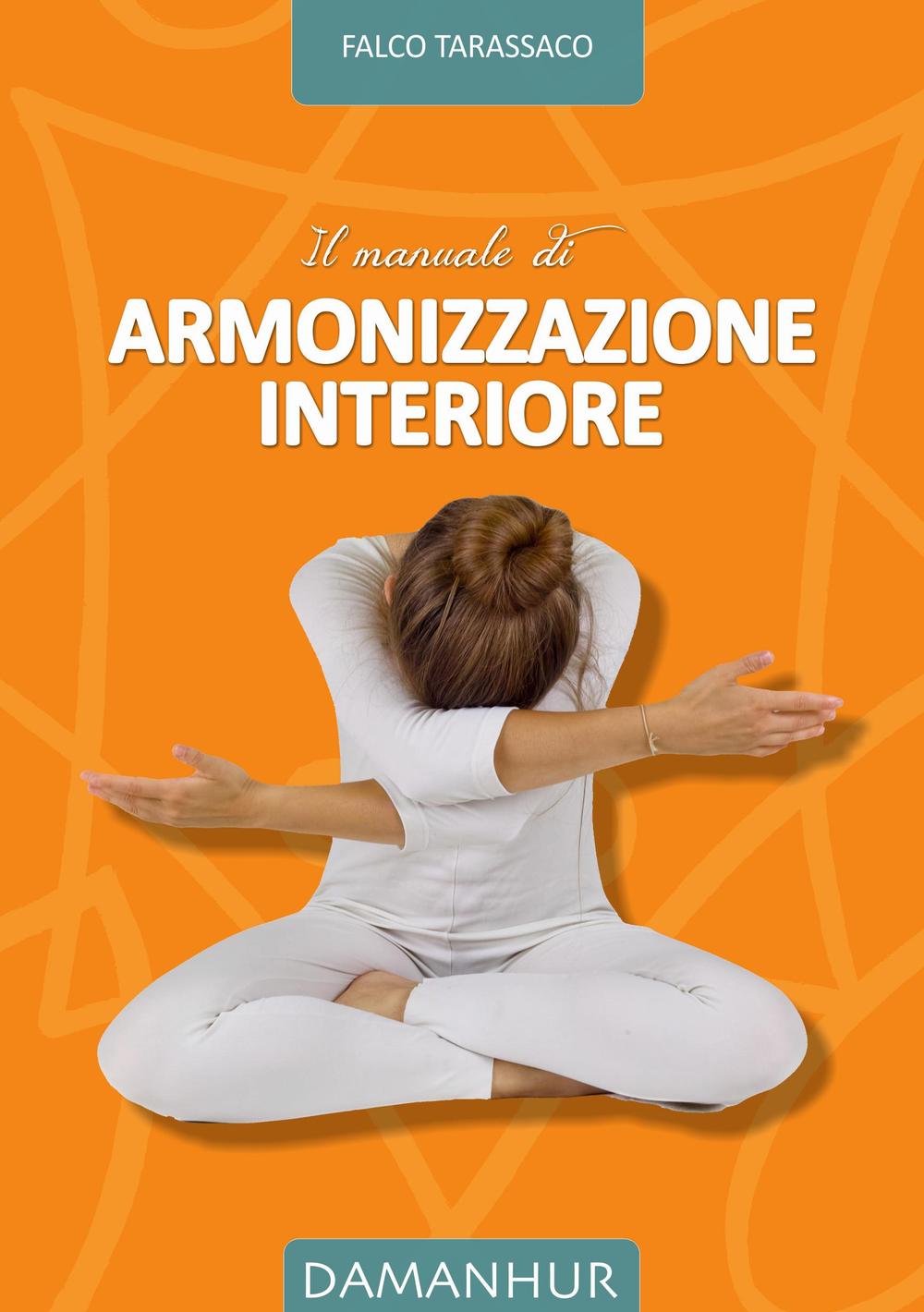 Il manuale di armonizzazione interiore