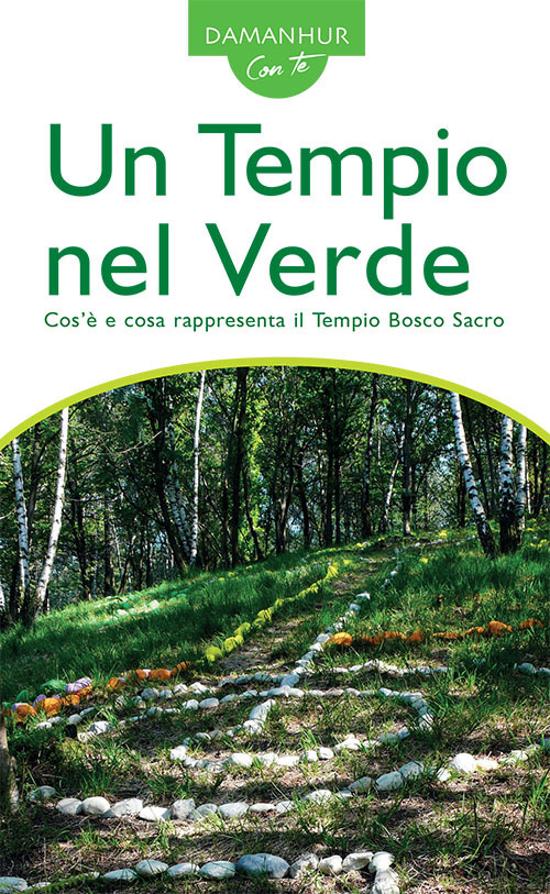 Un tempio nel verde. Cos'è e cosa rappresenta il Tempio Bosco Sacro