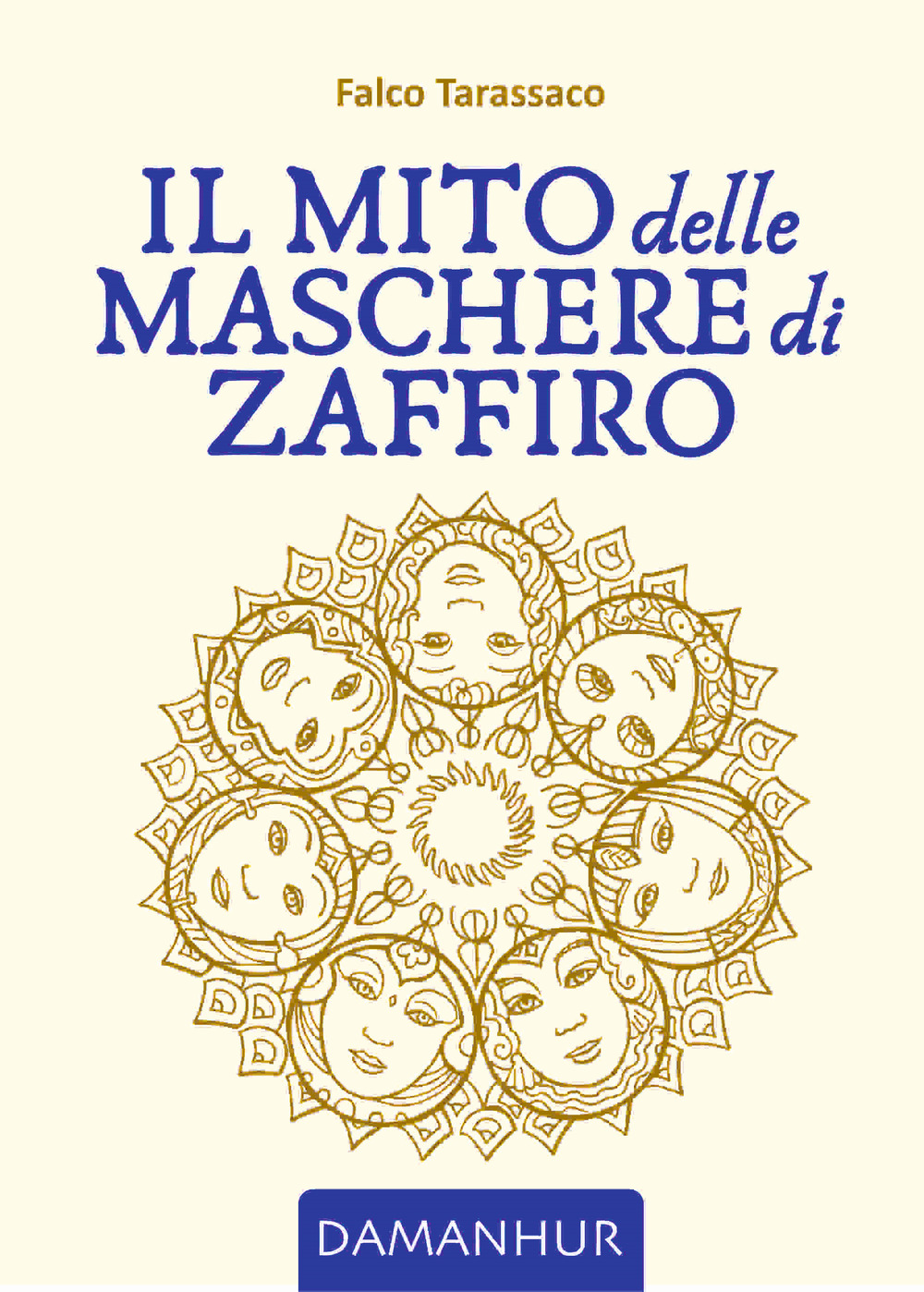 Il mito delle maschere di zaffiro